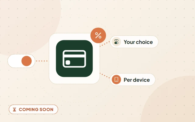 Illustration of a planned feature: a payment card with a percent badge and a switch, labelled Your choice and Per device